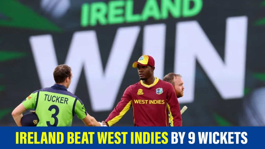 Ireland beat West Indies by 9 wickets