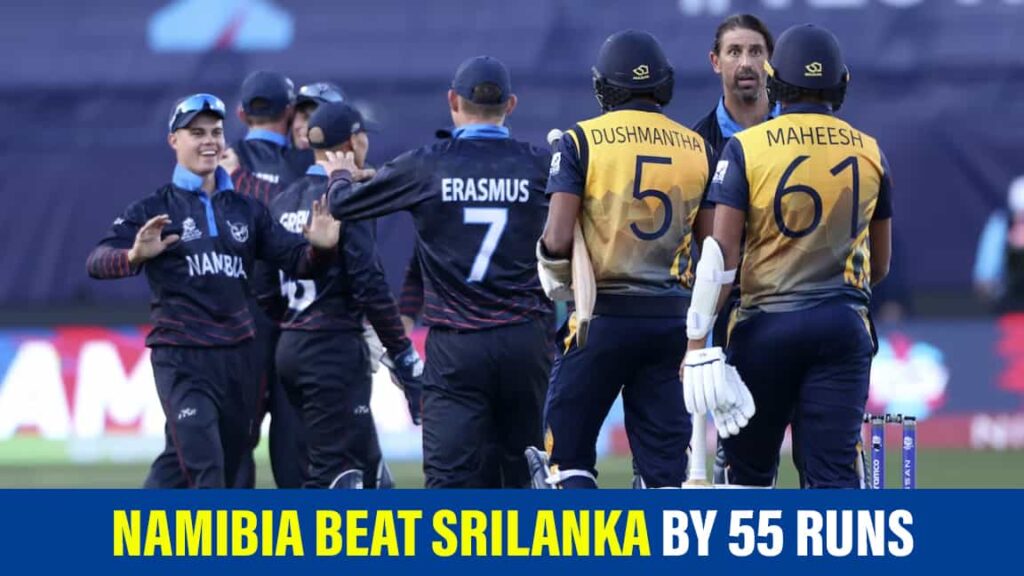Namibia beat Srilanka by 55 runs